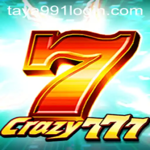 Exploring the Thrilling Universe of Crazy777: A Guide to Gameplay and Taya991 Login