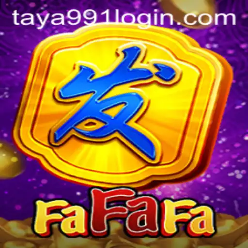 Exploring the World of FaFaFa and Taya991 Login