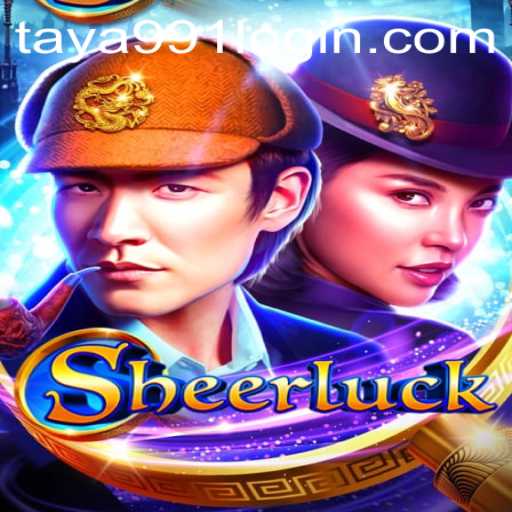Exploring the World of Sheerluck: A Unique Adventure Awaits with Taya991 Login