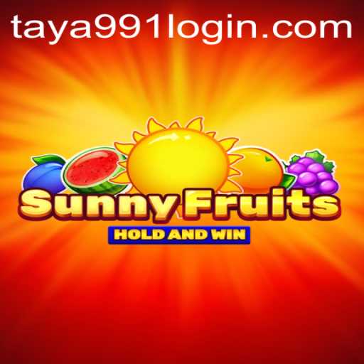 Unveiling SunnyFruits: A Vibrant Adventure with taya991 login