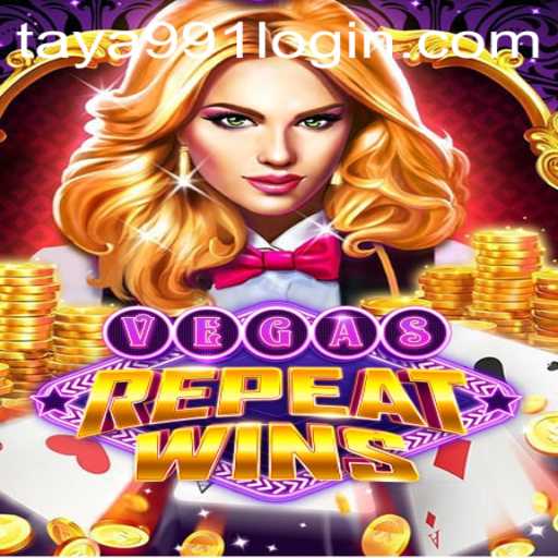 The Exciting World of VegasRepeatWins and How to Access With Taya991 Login